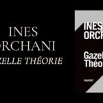 Rencontre-Débat avec Ines Orchani autour de son livre "Gazelle Théorie"