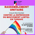 Face à la répression du mouvement LGBTI+ en Turquie, appel à un rassemblement pour participer à la mobilisation internationale. Rencontre Anna 19 mai 2026
